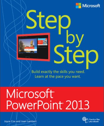 Microsoft PowerPoint 2013 – Step by Step